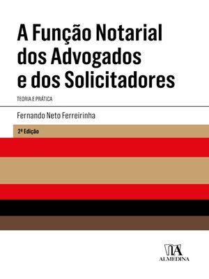 cover image of A Função Notarial dos Advogados e dos Solicitadores--2ª Edição